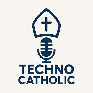 TechnoCatholic Podcast