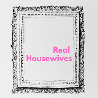 Real Housewives