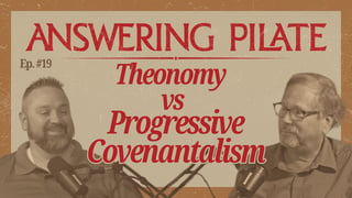 Episode 19 — Covenant, Civil Government, and the Limits of Theonomy