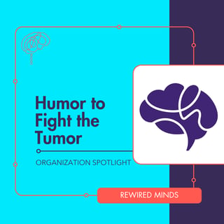 SPOTLIGHT: Humor to Fight the Tumor