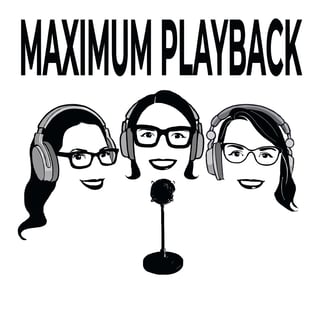 Maximum Playback