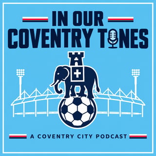 Surviving Without the Ball: Coventry Stun Newcastle – Can We Get Something at Spurs?