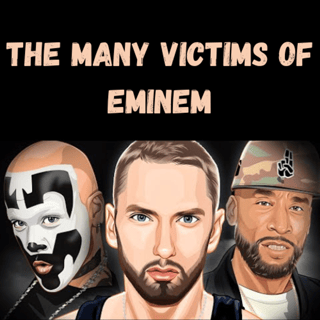 The Many Victims of Eminem