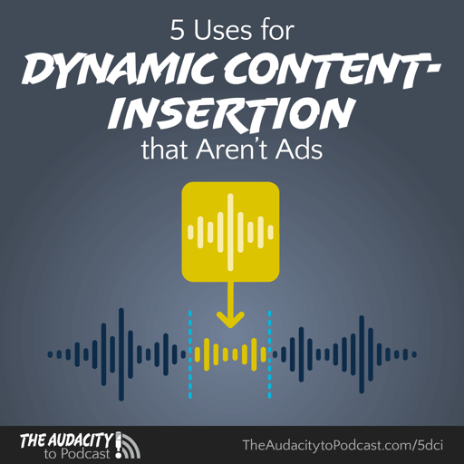 442. Five Uses for Dynamic Content-Insertion that Aren't Ads