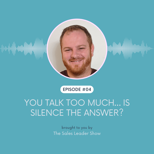 You Talk Too Much… Is Silence the Answer?