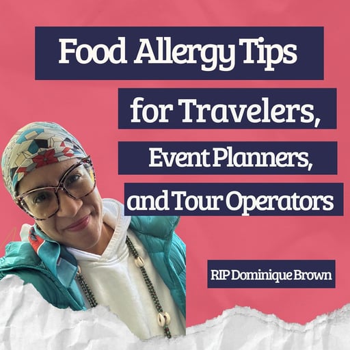 Hot Take: Traveling with Food Allergies