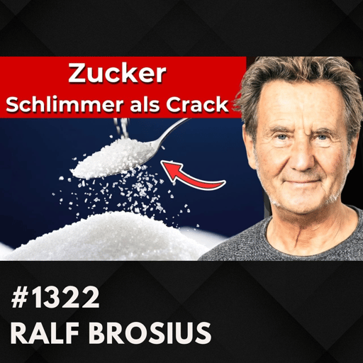 Die gefährliche Zucker-Lüge: Dramatische Folgen enthüllt | Ralf Brosius #1322