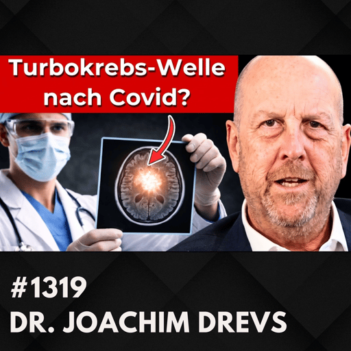 Arzt warnt: Krebswelle trifft uns – Erkenne die Warnzeichen | Prof. Dr. med. Joachim Drevs #1319