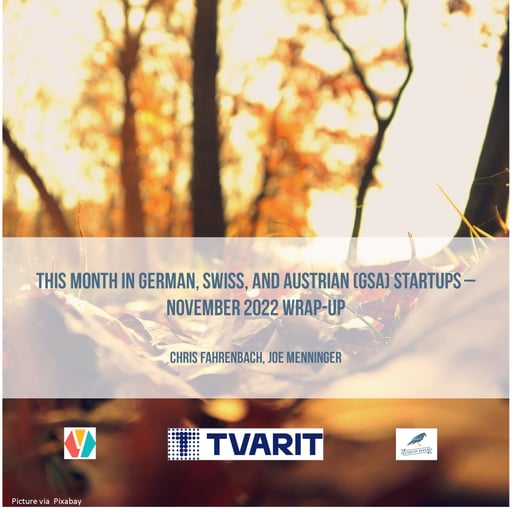 This Month in German, Swiss, and Austrian (GSA) Startups - November 2022 Wrap-Up