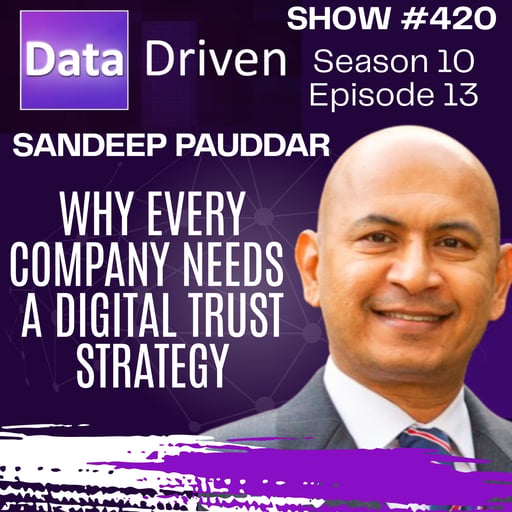Digital Trust in Practice: Compliance, AI, and Human Factors with Sandeep Pauddar