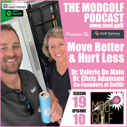 Move Better and Hurt Less - Talking Golf Fitness, Longevity and Performance with the Founders of GolfDr