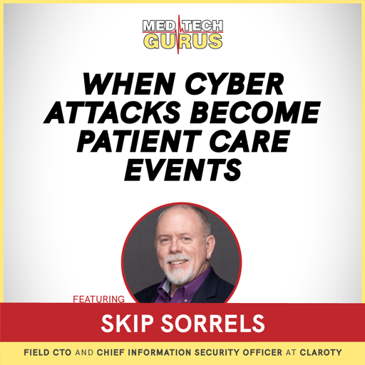 When Cyber Attacks Become Patient Care Events