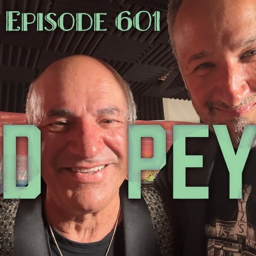 Dopey 601: Kevin O’Leary on Obsession vs Addiction vs Greed, Getting Rich, Feeling Empty, PLUS a dude loses a balloon of heroin up his butt in jail...