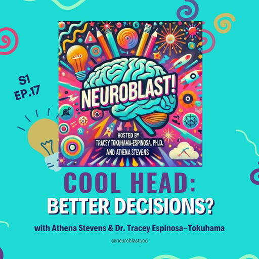 Cool Head - Better Decisions?