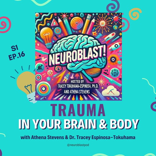 Trauma: In Your Body and Your Brain