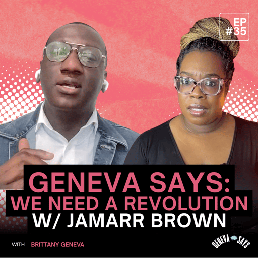 35: We Need a Revolution w/ Jamarr Brown