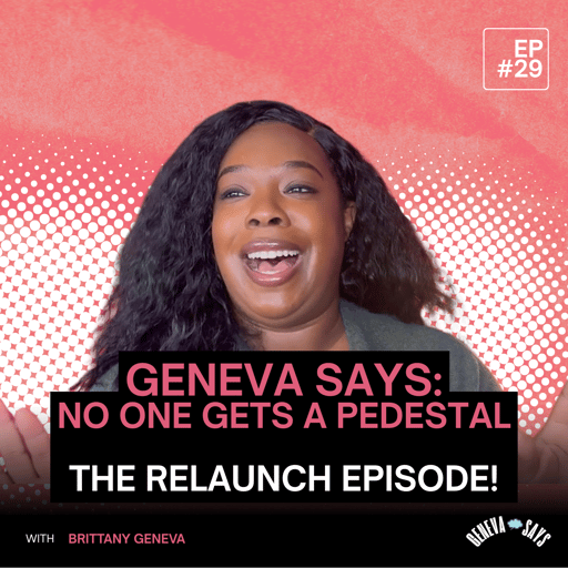 29: She's Back! + Why No One Gets a Pedestal