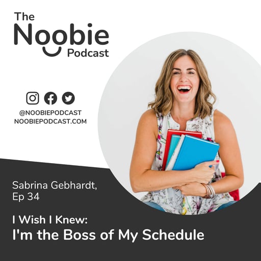 #34: I Wish I Knew: I'm the Boss of My Schedule - Sabrina Gebhardt