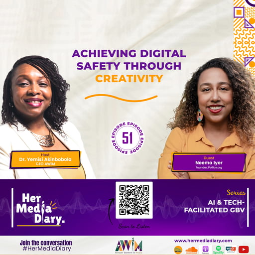 Her Media Diary Episode 51: “Achieving Digital Safety Through Creativity” with Neema Iyer