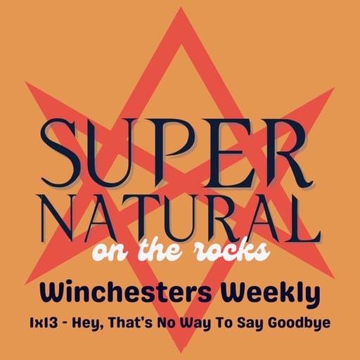 The Winchesters Weekly - 1x13 (Season Finale)