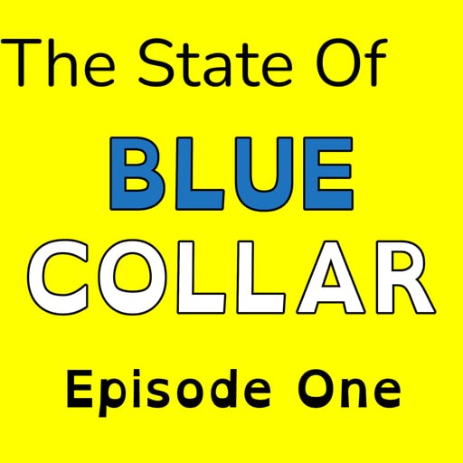 The State Of Blue Collar – EP 1