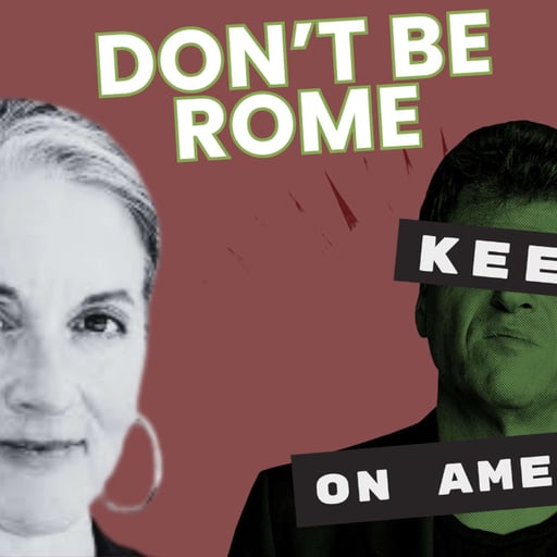 The Roman Road to the Ruin of its Republic: Michelle Berenfeld’s Lessons from Antiquity