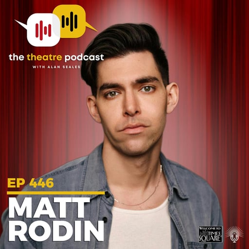 Ep446 - Matt Rodin: Building Doors in Broadway's Walls
