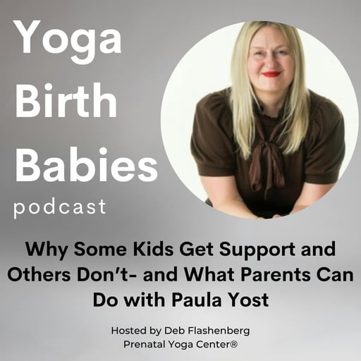 Why Some Kids Get Support and Others Don’t- and What Parents Can Do with Paula Yost 