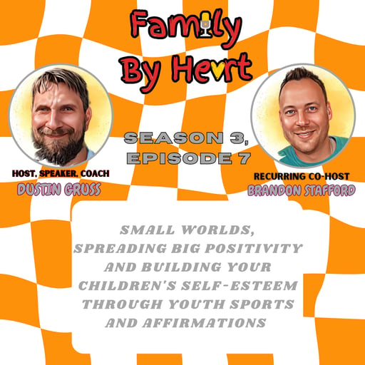 Small Worlds, Spreading Big Positivity and Building Your Children's Self Esteem Through Youth Sports and Affirmations