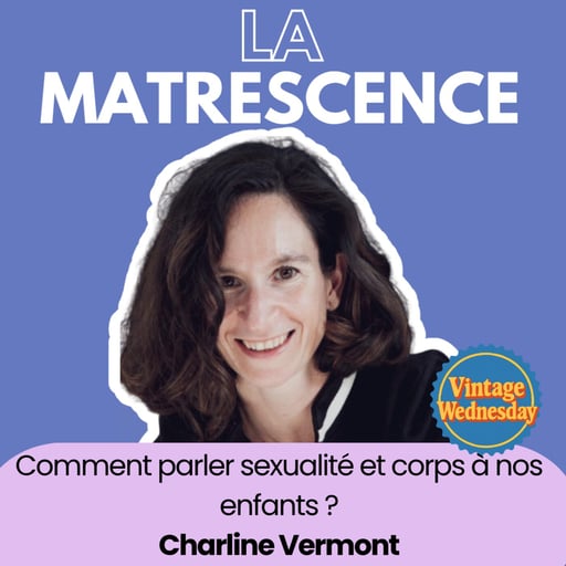 VINTAGE WEDNESDAY - Comment parler sexualité et corps à nos enfants ? Charline Vermont