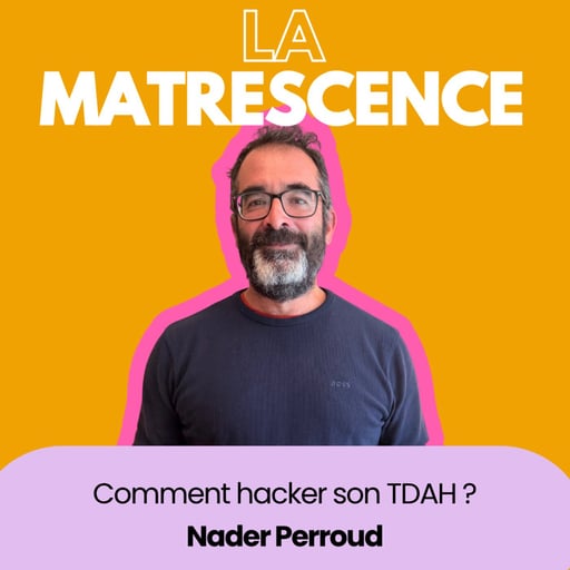 EP- 328 Comment hacker son TDAH ? Nader Perroud