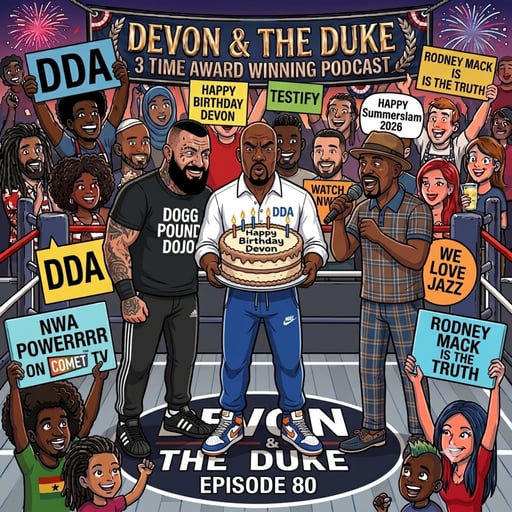 Rodney Mack joins Devon's Birthday Celebration: Devon & The Duke Episode 80