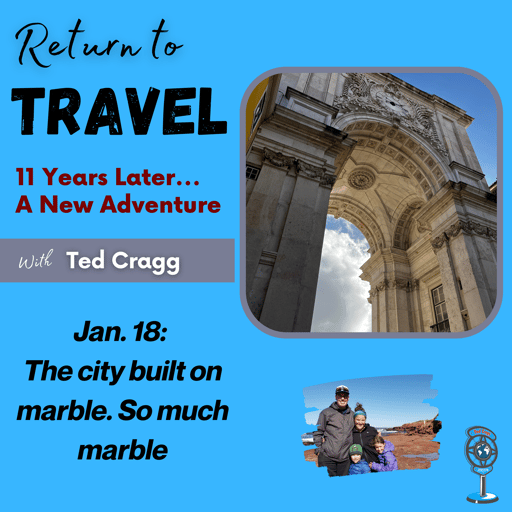 Jan. 18: Our Arrival in Lisbon, the Best Day Yet