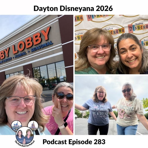Podcast 283 - Dayton Disneyana 2026