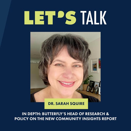 In Depth: Butterfly's head of research and policy on the new community insights report