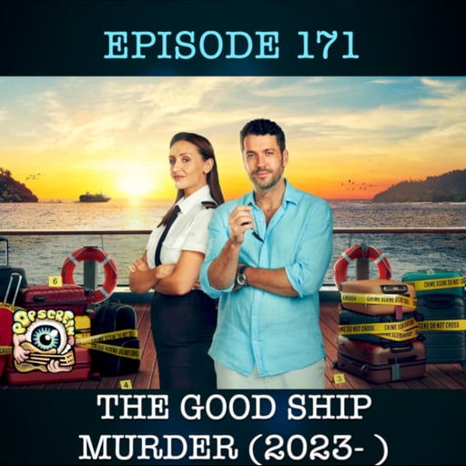 British TV's Maddest Murder Mystery - The Good Ship (Pop Screen 171)
