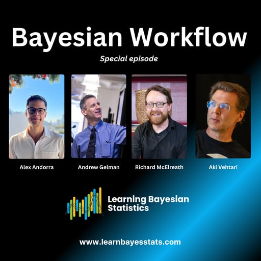 #164 Bayesian Workflow, with Andrew Gelman, Aki Vehtari & Richard McElreath