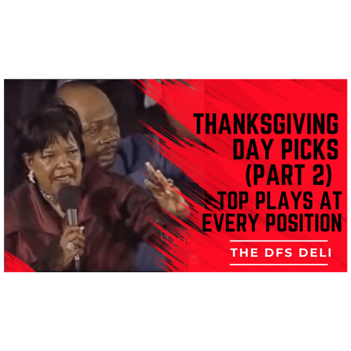 Thanksgiving DFS Deep Dive & Parlay Build — Part 2 | DraftKings, FanDuel & Betting Breakdown