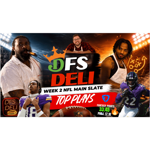 THE DFS DELI – NFL WEEK 2 DFS BREAKDOWN!