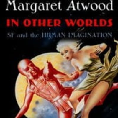 In Other Worlds by Margaret Attwood Review