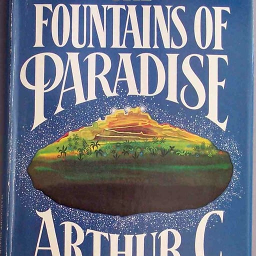 The Fountains of Paradise by Arthur C. Clark Review