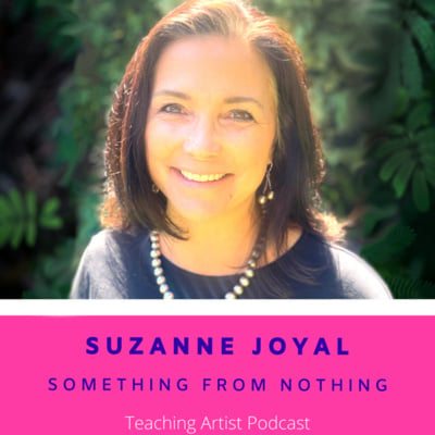 #93: Suzanne Joyal: Something From Nothing