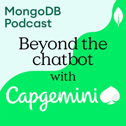 From Data to Decisions: Powering gen/Agentic AI with Capgemini & MongoDB
