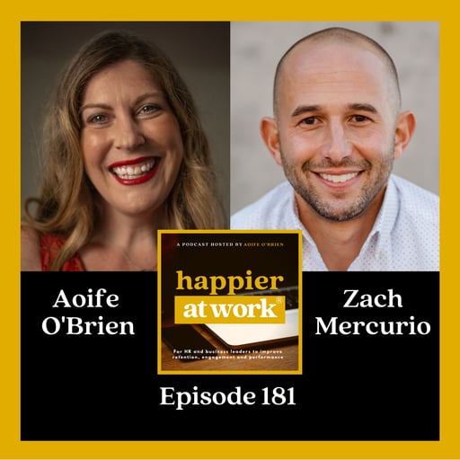 181: Exploring Leading Indicators for Happier Workplaces with Zach Mercurio