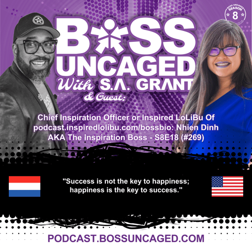 Chief Inspiration Officer or Inspired LoLiBu Of podcast.inspiredlolibu.com/bossbio: Nhien Dinh AKA The Inspiration Boss - S8E18 (#269)