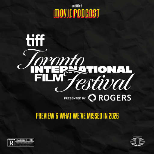TIFF 2026 Preview & Everything We’ve Missed in 2026