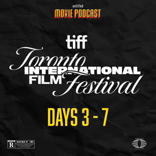 TIFF 2026 - Days 3-7 Recap