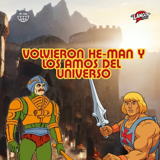 VOLVIERON HE-MAN Y LOS AMOS DEL UNIVERSO