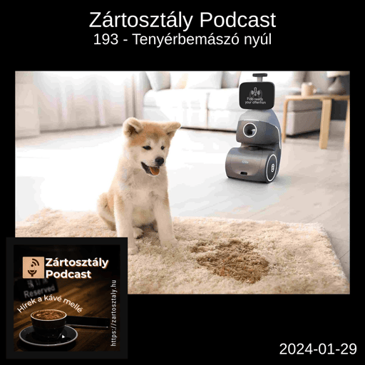 Zártosztály Podcast - 193 - Tenyérbemászó nyúl (2024-01-29)