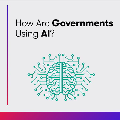 How Are Governments Using AI?